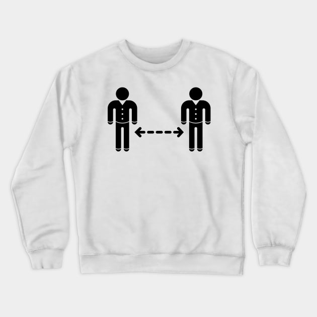 Keep Distance! (Corona Virus / Pictogram / Icon / Black) Crewneck Sweatshirt by MrFaulbaum